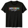 Undiagnosed But Something Aint Right T-Shirt Neurodiversity Mental Health