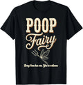 Poop Fairy Shirt Funny Farm Humor Every Barn Has One Youre Welcome Gift Tee