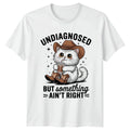 Undiagnosed But Something Aint Right T-Shirt Cowboy Cat Humor Birthday Gift