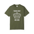 Theres Only One King T-shirt | Crown Graphic, Faith Shirt
