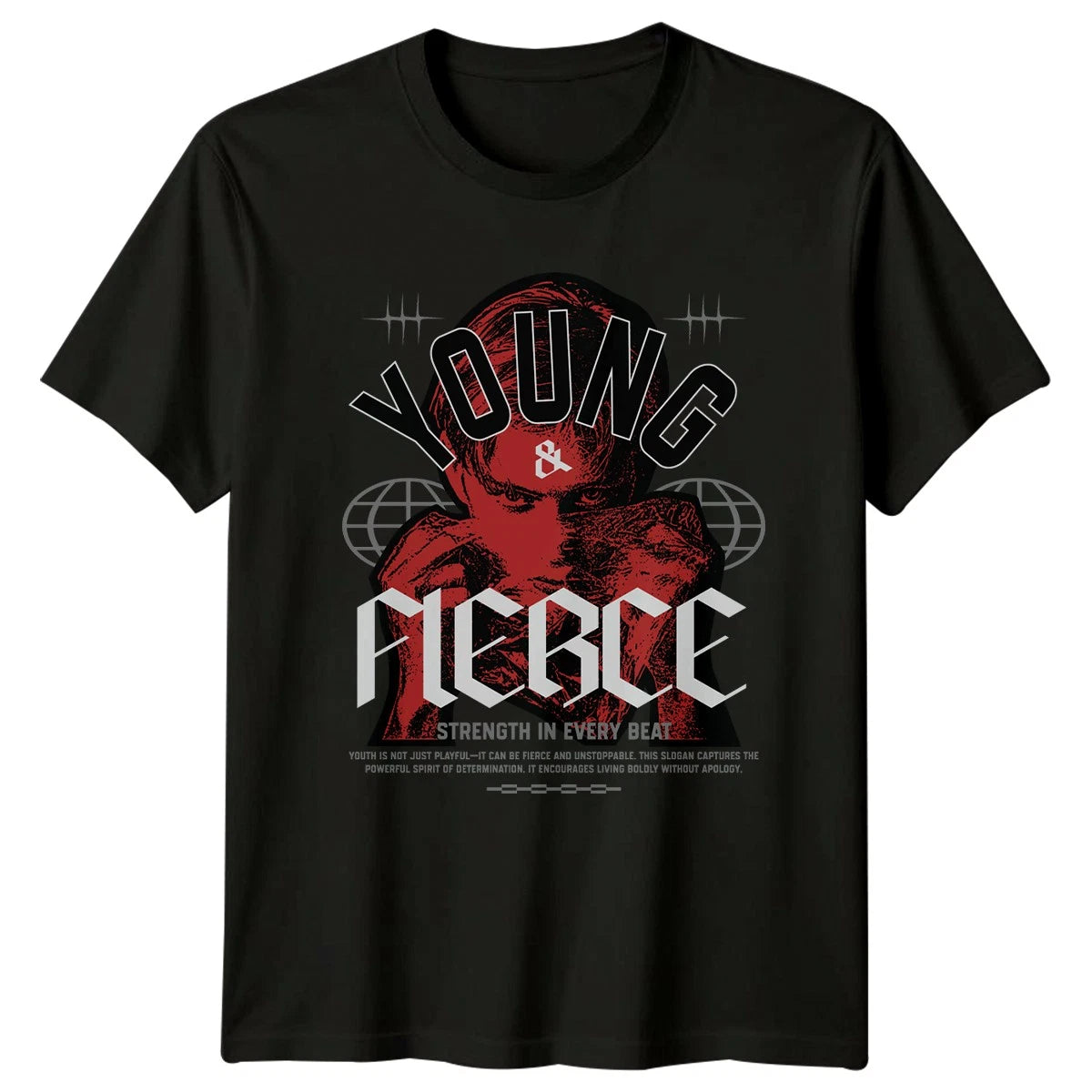 Young & Fierce Strength In T-Shirt Urban Streetwear Gift For Him And Her
