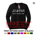JESUS Seek & You Will Find Christian LONG SLEEVE Shirt Religious Faith Blessed