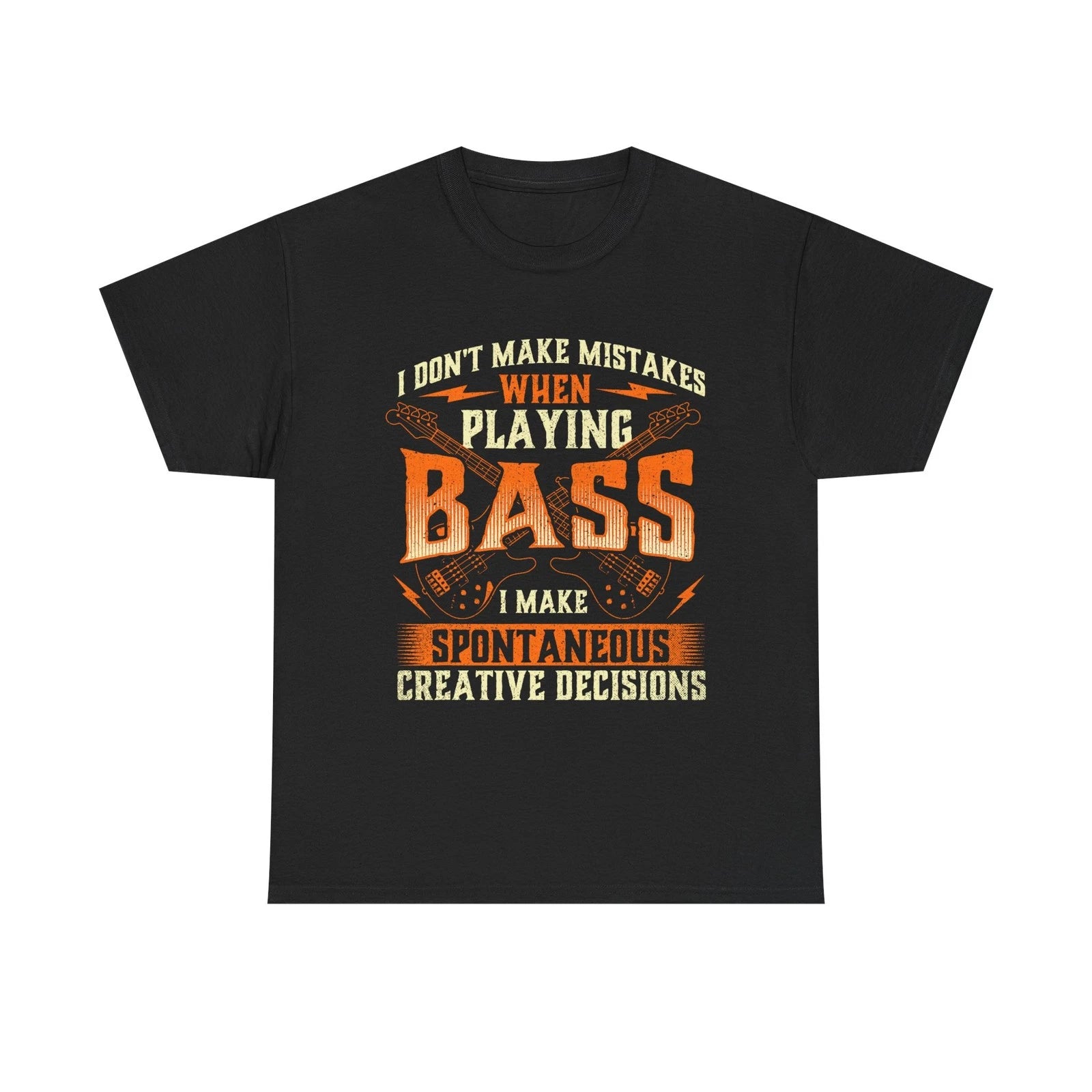 Bass Guitar T-Shirt - I Don't Make Mistakes When Playing Bass - Bassist Gift