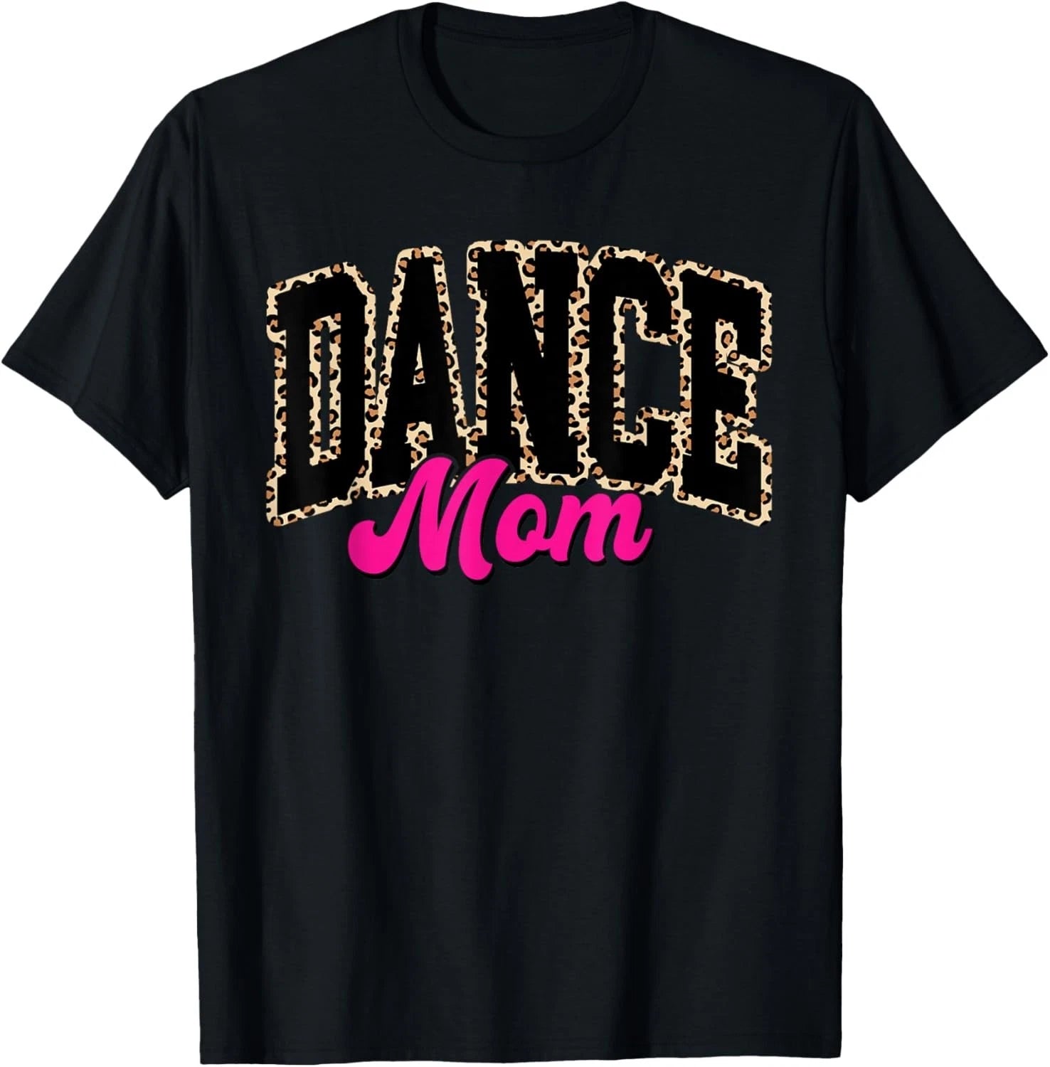 Funny Dance Mom Leopard Dancing Mom Life Girls Women Dancer Gift Unisex T-Shirt