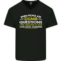 Dumb Question Sarcastic Answer Funny Slogan Mens V-Neck Cotton T-Shirt