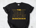 The Dad Jokes Are Strong With This One Shirt Dad Shirt, Fathers Day