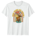 Good Things Are Coming T-Shirt Mushroom Boho Nature Birthday Gift