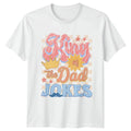 King Of The Dad Jokes Mens T-Shirt Dad Jokes Fatherhood Fathers Day Gift For Him