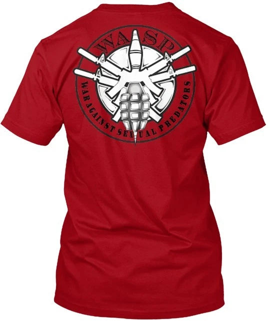 W A S P War Against Sexual Predators T-Shirt Made in the USA Size S to 5XL