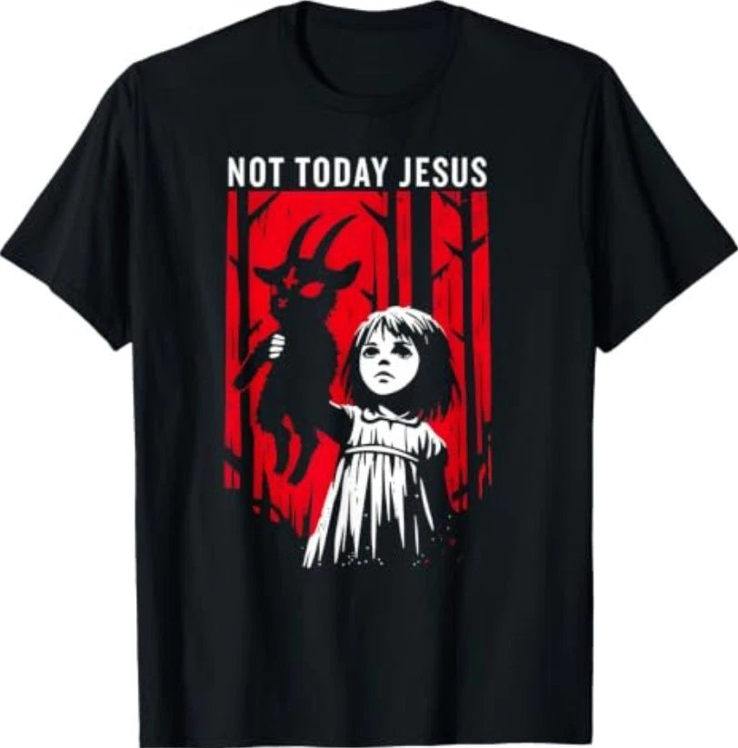 Not Today Jesus Gothic Dark Art Creepy Cute T-Shirt