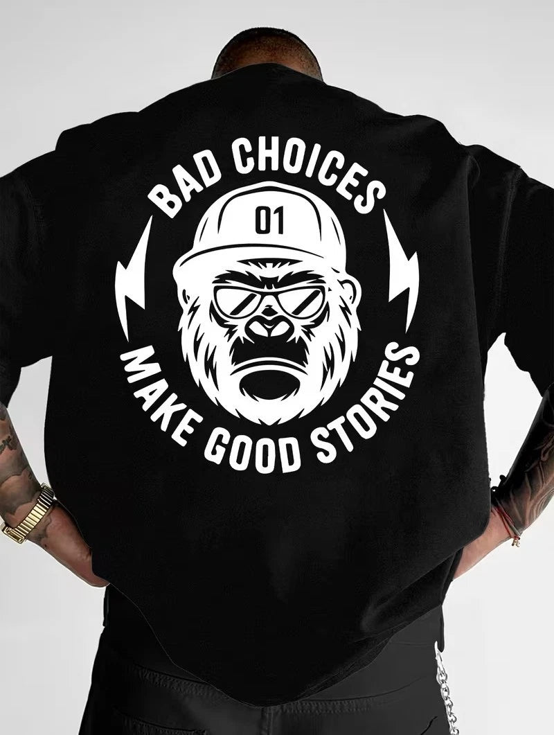 Bad Choices Make Good Stories Monkey T-Shirt Funny Gorilla Graphic Tee