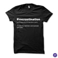 Procrastination tshirt - funny, humor, procrastination, procrastinate definition
