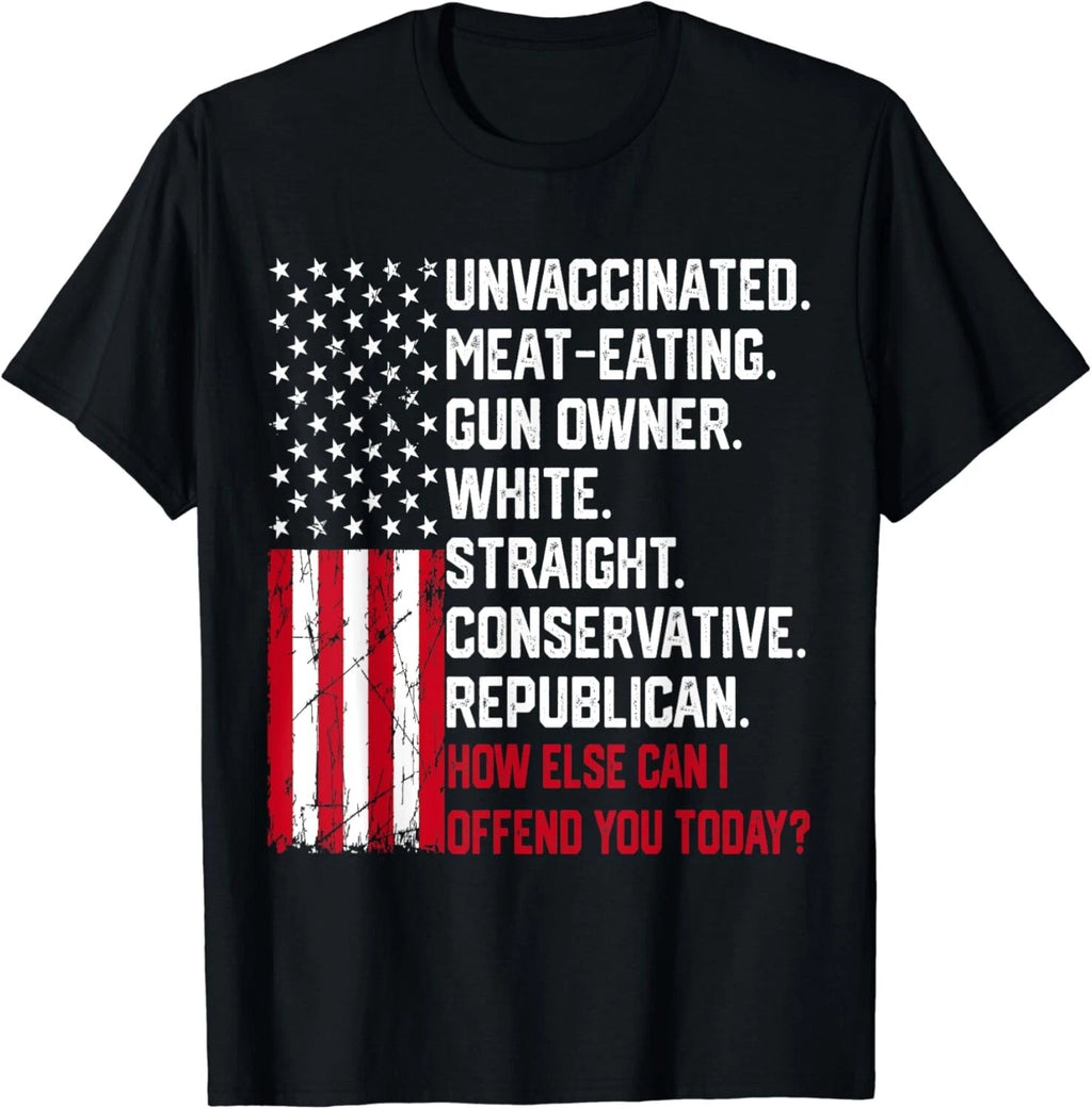 How Else Can I Offend You Today Funny Saying Quote Usa Flag Gift Unisex T-Shirt