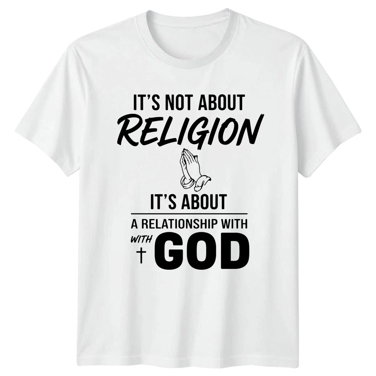 Its Not About Religion Its T-Shirt Faith Christian Gift For Him And Her