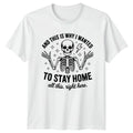And This Is Why I Wanted T-Shirt Anti Social Skeleton Introvert Humor