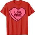 Anti Valentines Day - Candy Ugh Fine Heart Funny Meme Unisex T-Shirt