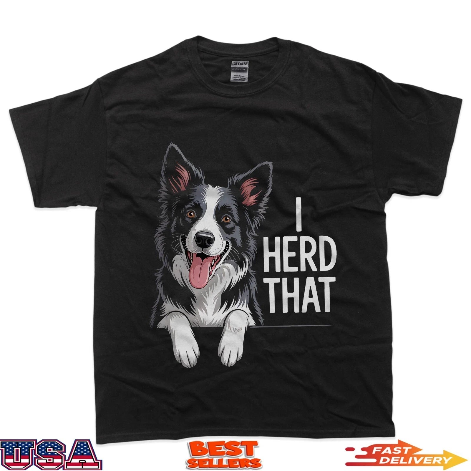 Funny Border Collie I Herd That Dog Lover T-Shirt