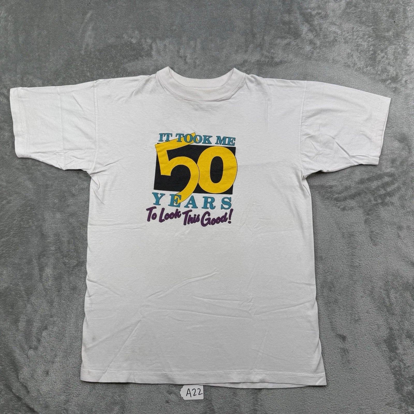 Vintage It Took 50 Years To Look This Good !Funny Shirt Size Large