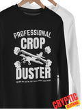 Professional Crop Duster T SHIRT Funny Fathers Day Farter Dad Fart Joke GIFT TEE