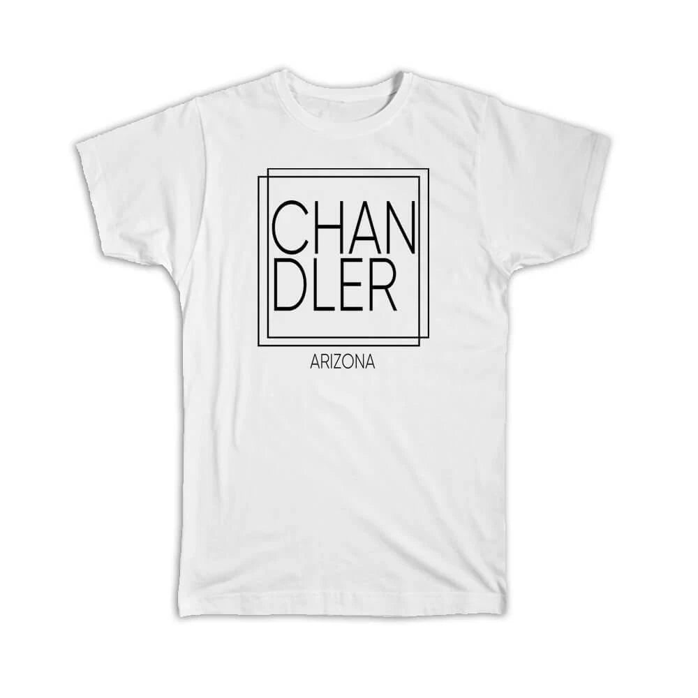 Gift T-Shirt : CHANDLER Arizona Square Modern Minimalist Font