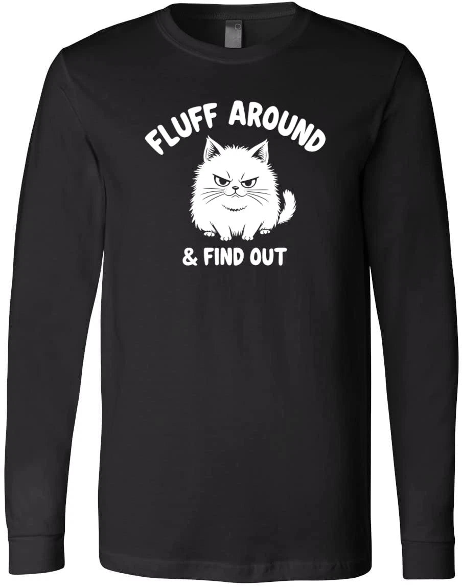 Funny Cat Pun Design - Fluffy Cat Humor Gift - Cute Sassy Phrase Art T-Shirt