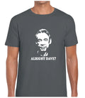 ALRIGHT DAVE? MENS T SHIRT FUNNY COMEDY CLASSIC JOKE GIFT TOP QUALITY NEW DESIGN