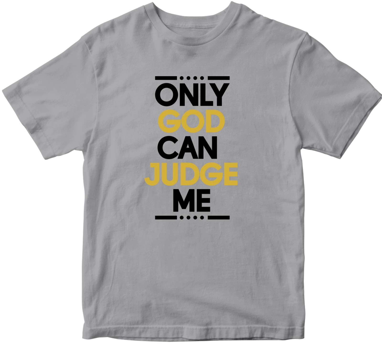 ONLY GOD CAN JUDGE ME T-shirt Christian Religious Faith Believe Script Inspired