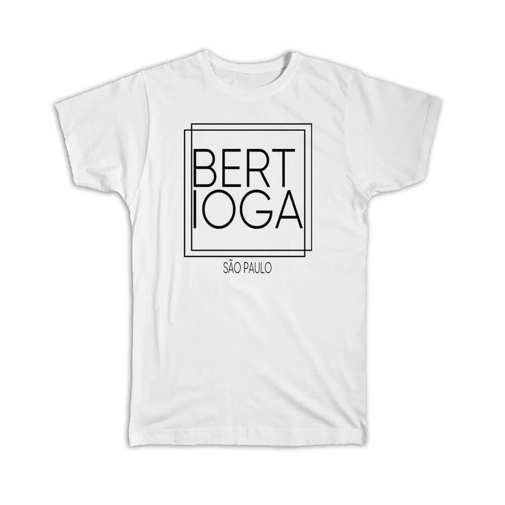 Gift T-Shirt : BERTIOGA Sao Paulo Square Modern Minimalist Font