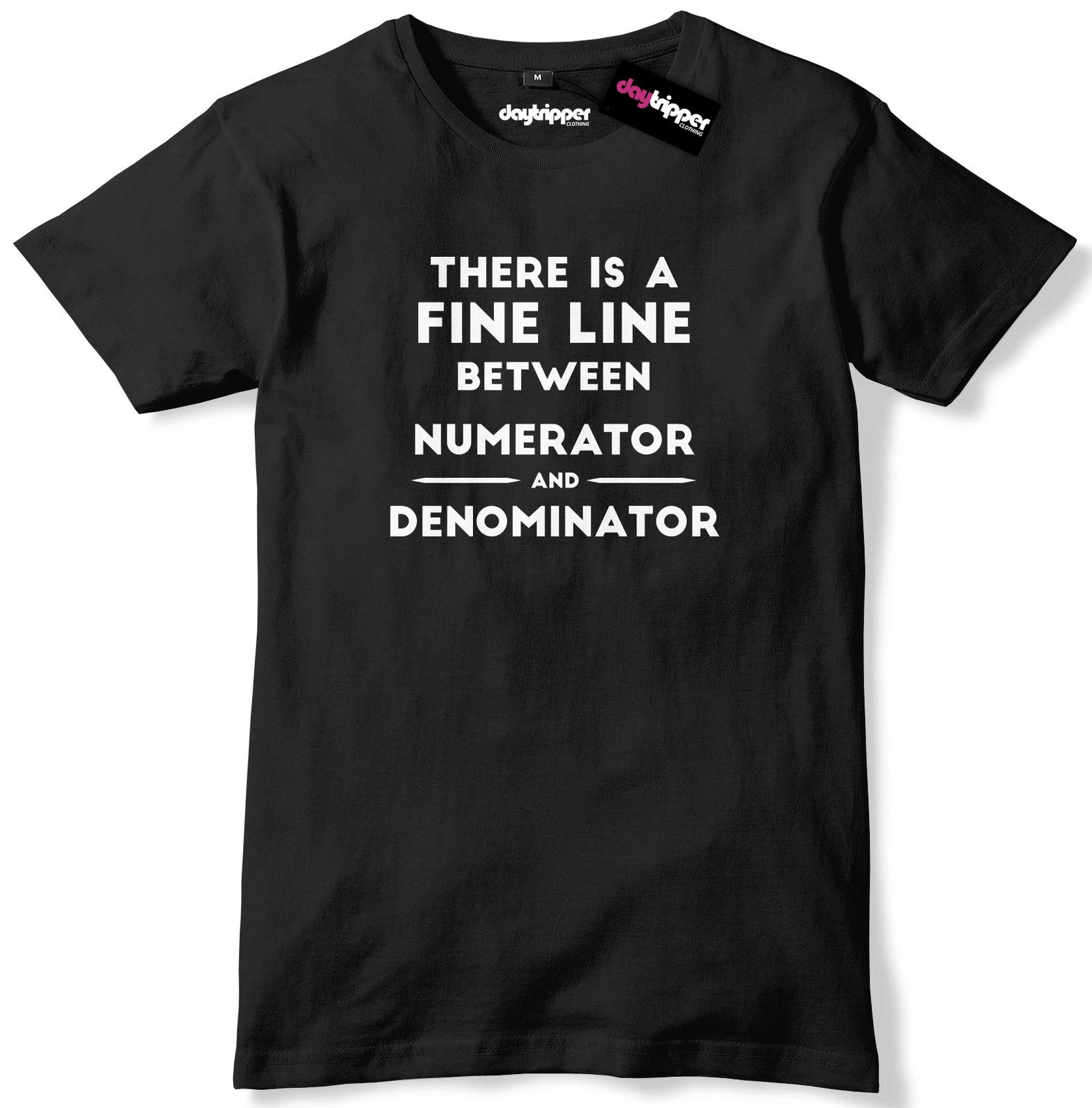 There Is A Fine Line Between Numerator And Denominator Mens Premium T-Shirt Tee