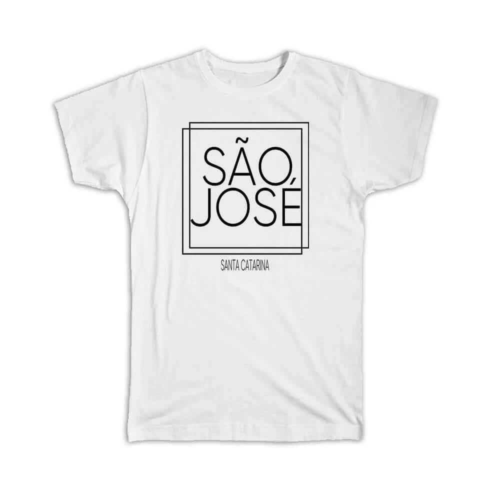 Gift T-Shirt : SAO JOSE Santa Catarina Square Modern Minimalist Font