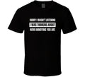 How Annoying You Are Funny Saying Hilarious Humor Quote Gift T Shirt