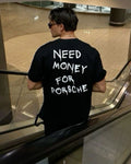 Vintage Need Money For Streetwear Y2k Unisex T-shirt /Camiseta Unisex