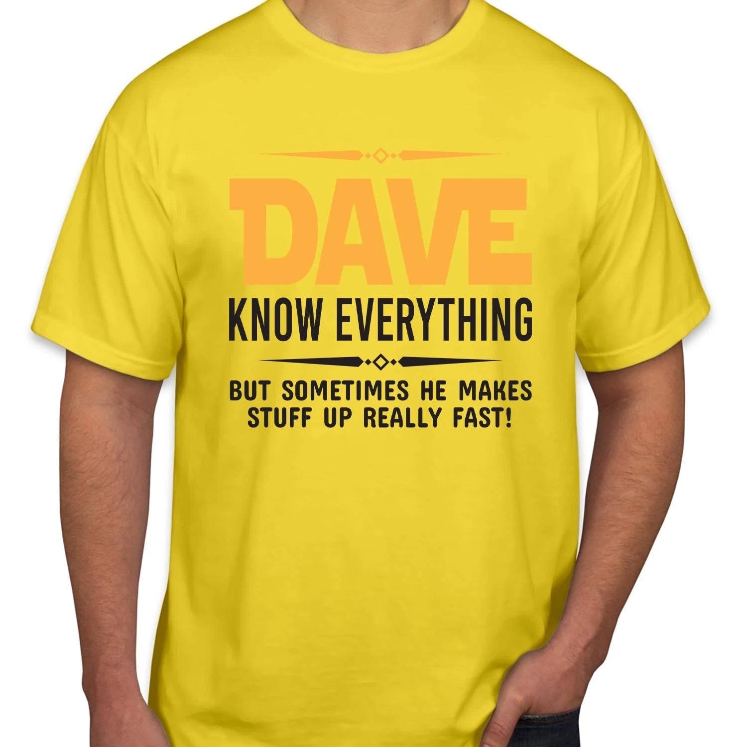 Dave Knows Everything Personalised Shirt Humorous Fathers Day Custom Name T-1140