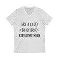 Stay Over ThereUnisex Jersey Short Sleeve V-Neck Tee