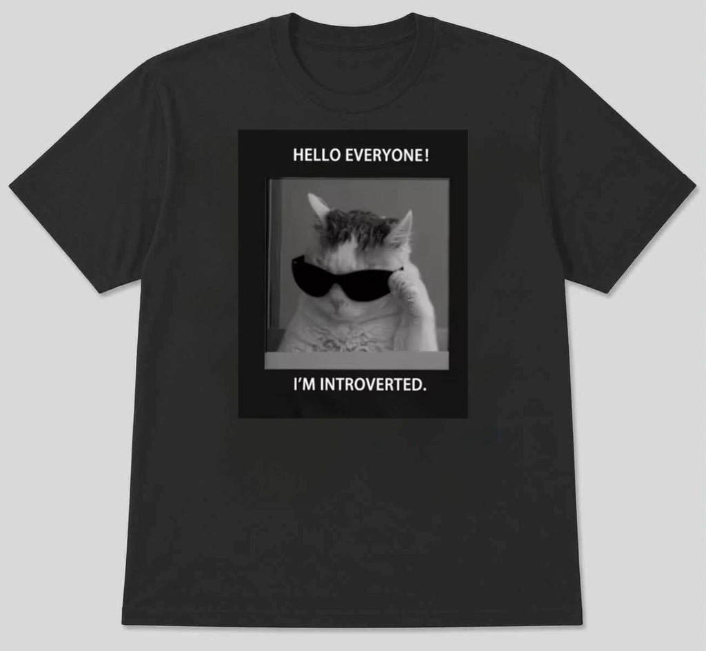 Funny Introvert Cat | Cool Cat in Sunglasses Meme T-Shirt S M L XL 2 3 4 XL