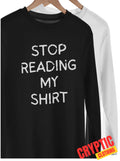 Stop Reading My Shirt T-SHIRT Anti Social Social Club Funny Introvert Joke TEE