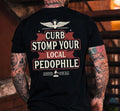 Dead Pedophiles Don’t Reoffend Shirt, Print On Back