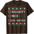 Naughty Nice 6-7 Funny Brainrot Meme Ugly Xmas Unisex T-Shirt