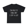 I'm Pretty Cool Funny Fashion Joke Graphic Tee Shirt, S-5XL