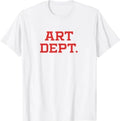 Art DEPT Back to School Teacher Artist Creative Director T-Shirt