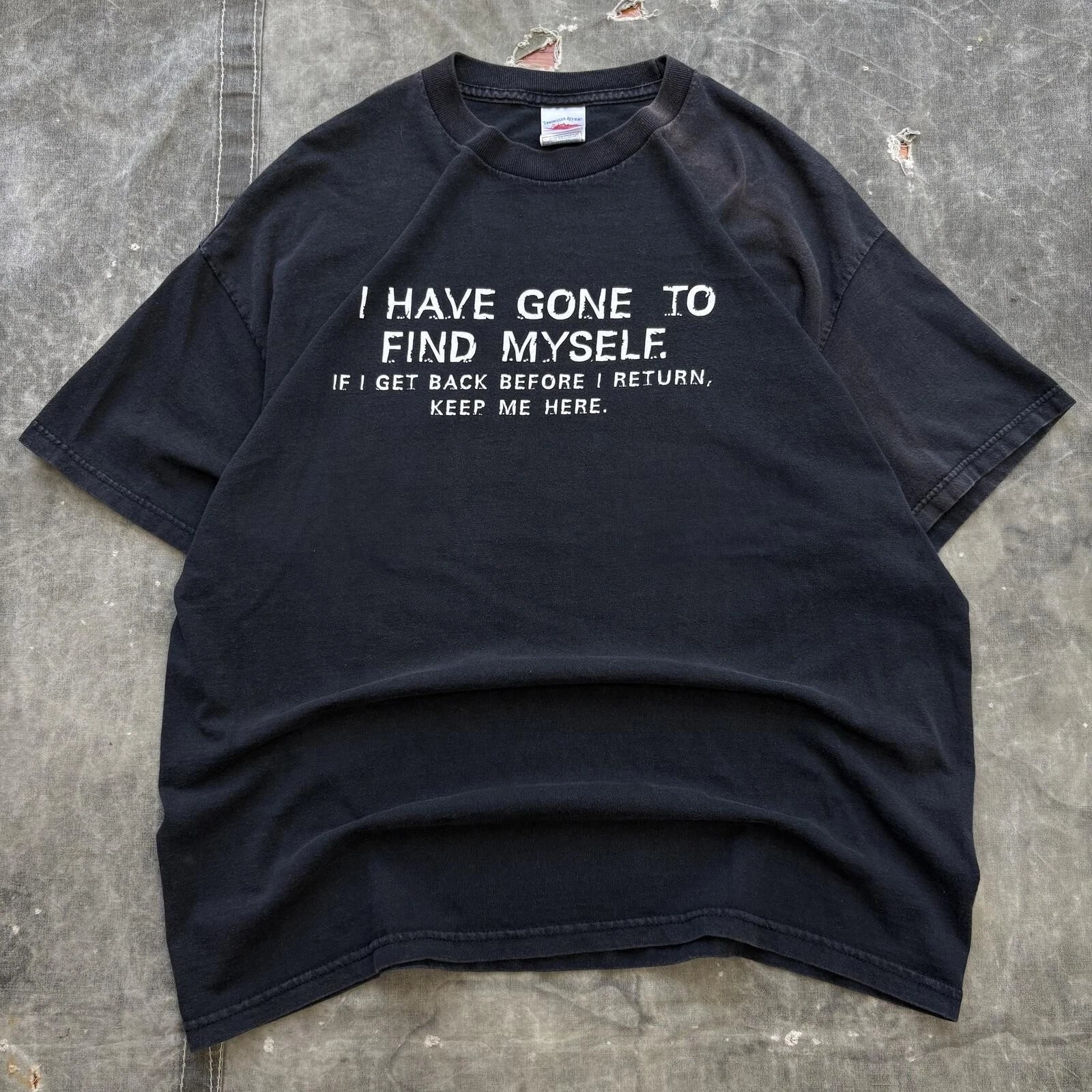 Vintage Y2K I Have Gone To Find Myself Funny Confusing Shirt