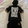 MUSIC IS MY ONLY DRUG Text T Shirt Mens Cotton Streetwear Back Tee Y2K S-3XL