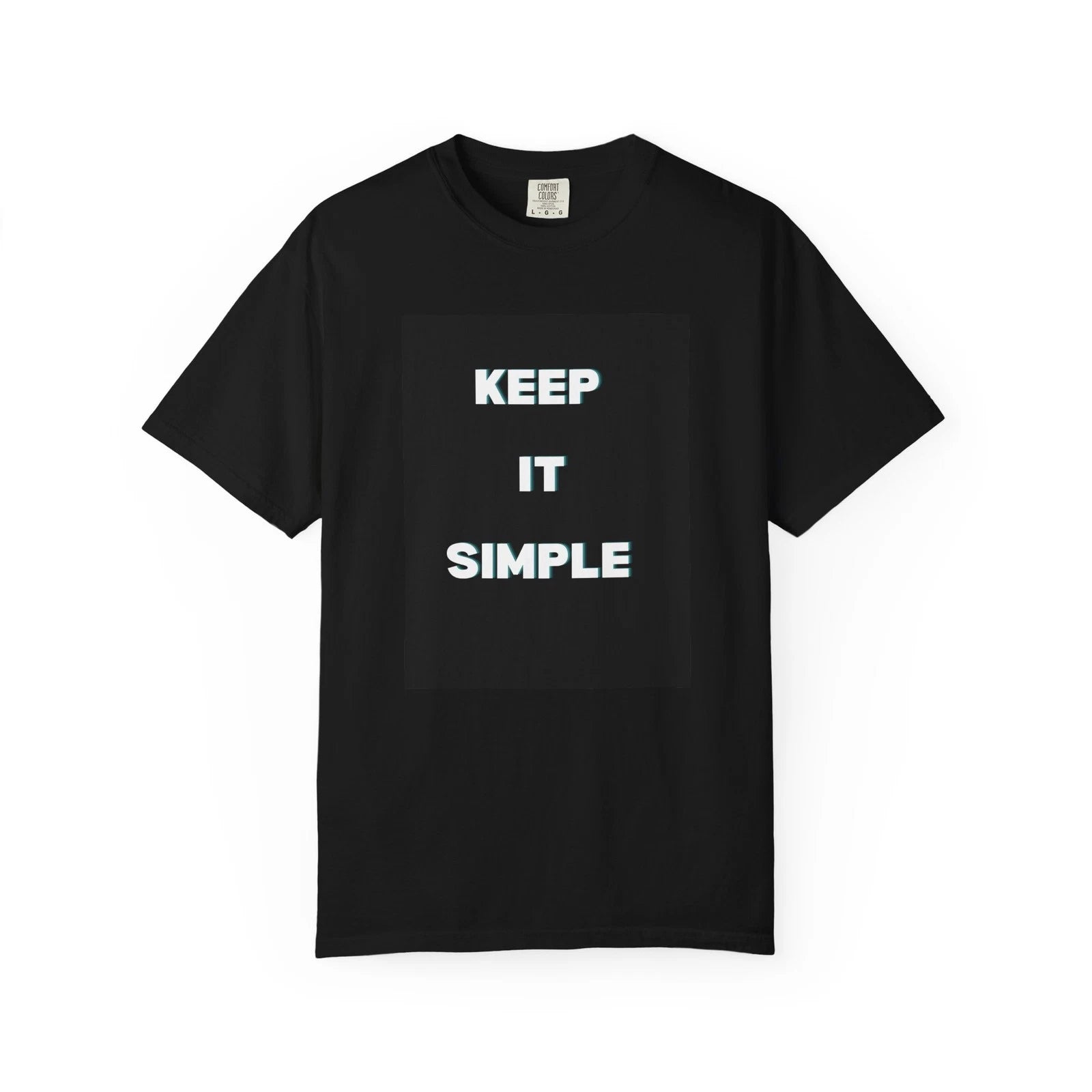 Unisex Garment-Dyed T-shirt with keep it simple printed on front