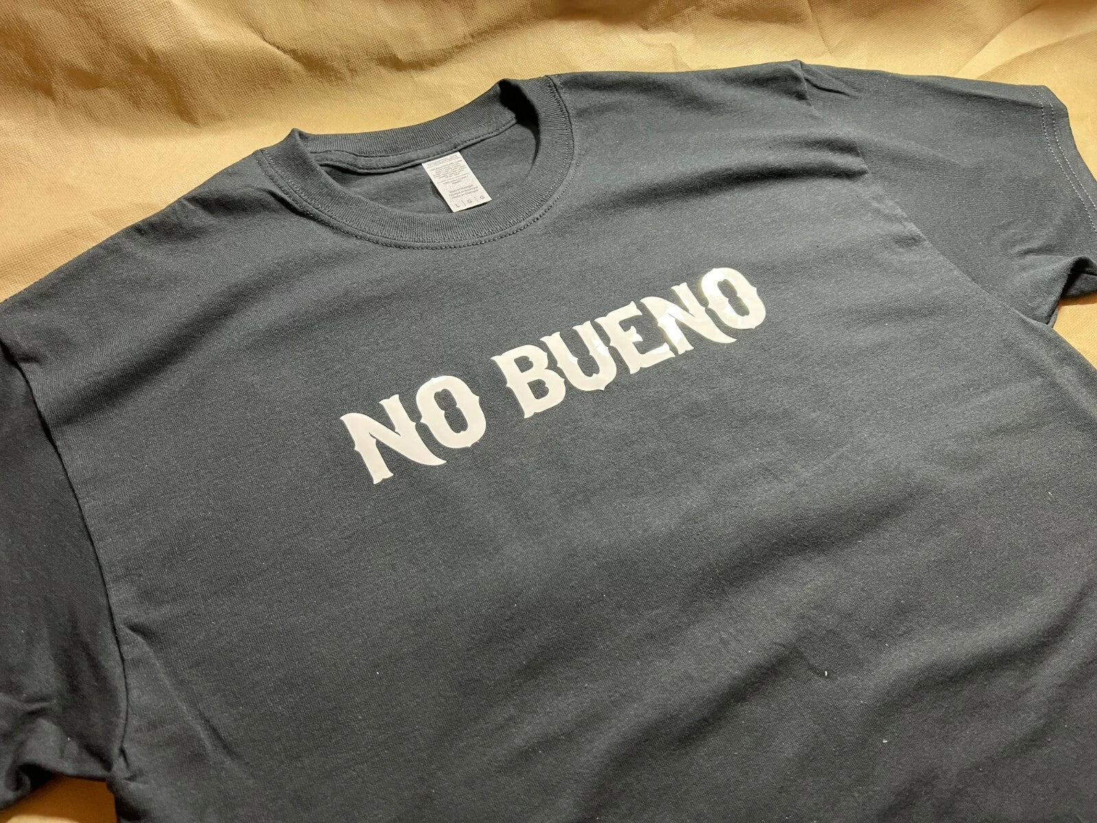 NO BUENO T-SHIRT - NO GOOD FUNNY SHIRT