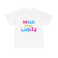 Dream Without Limits T-Shirt