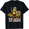 We Quilt At Dawn Cute Frog Quilting Sewing Hobby T-Shirt unisex T-Shirt