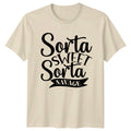 Sorta Sweet Sorta Savage Funny Quote Graphic T-Shirt