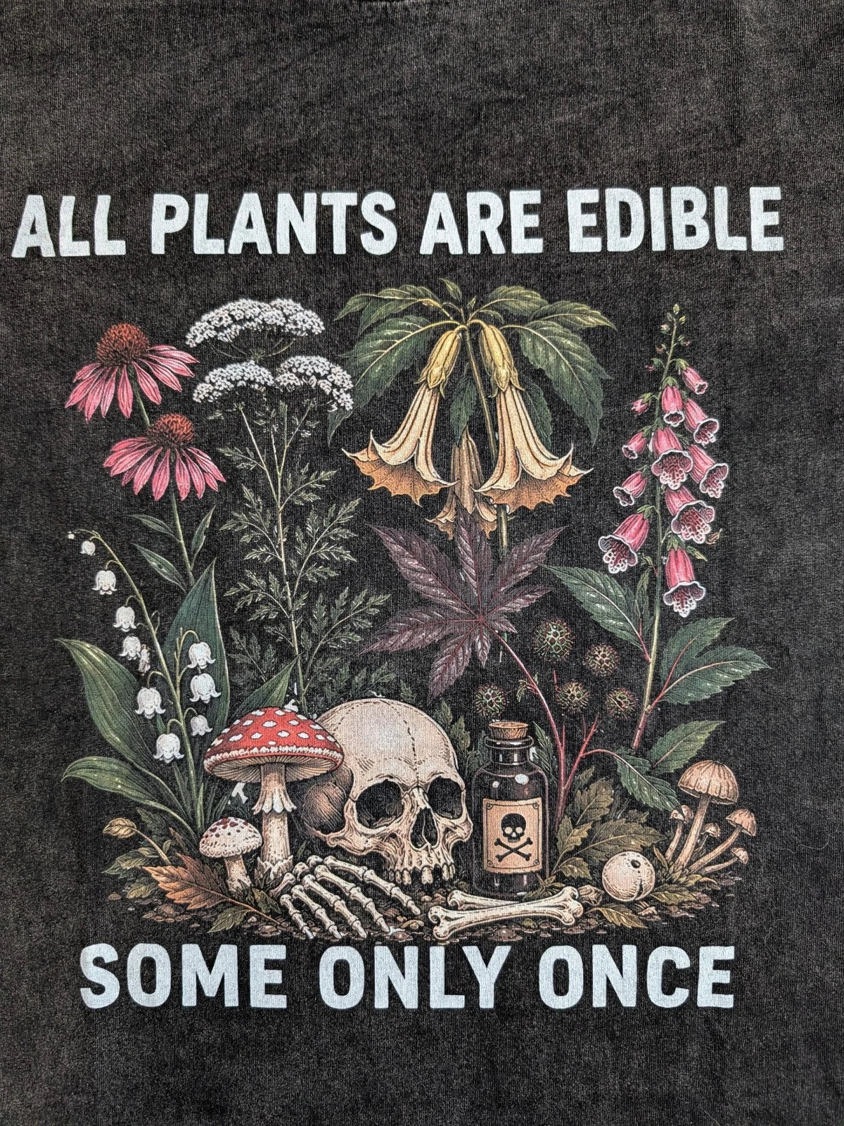 NEW All Plants are Edible Some Only Once Shirt Funny Gardening Small T-Shirt