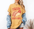 TACOS AND GOOD VIBES | HERE FOR THE TACOS TEE | RETRO FOODIE T-SHIRT | TRENDY