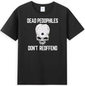 Dead Pedophiles Don't Reoffend Funny Skull Bullet Hole Horror Men's T-Shirt